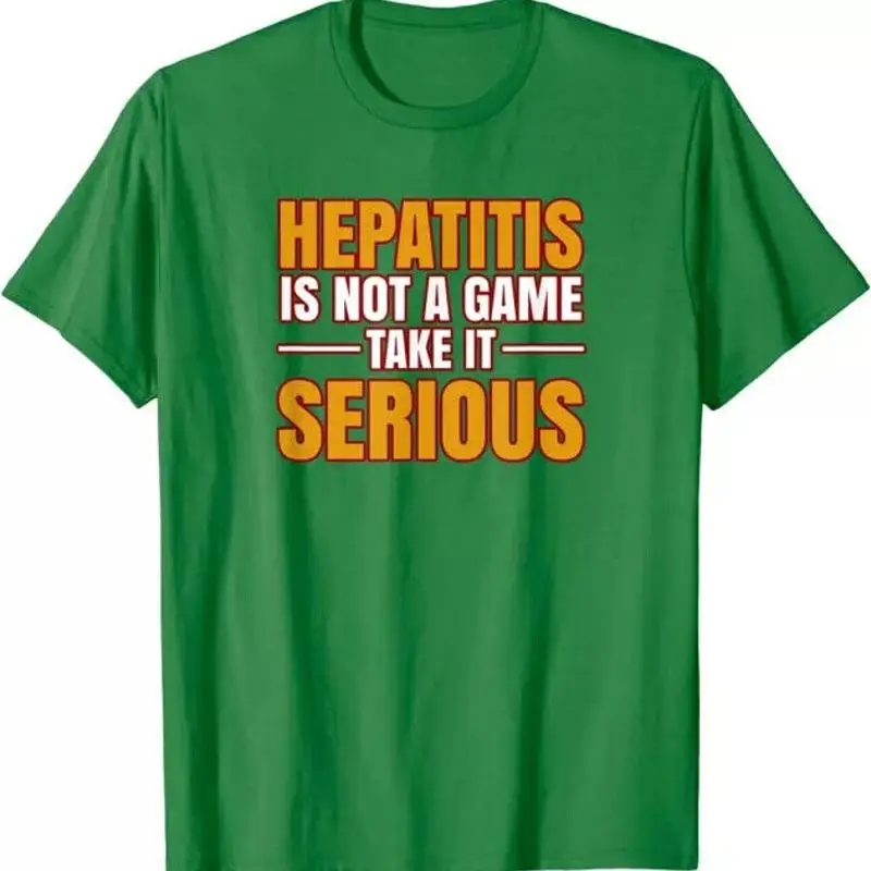

Hepatitis Is Not A Game Take It Serious T Shirt