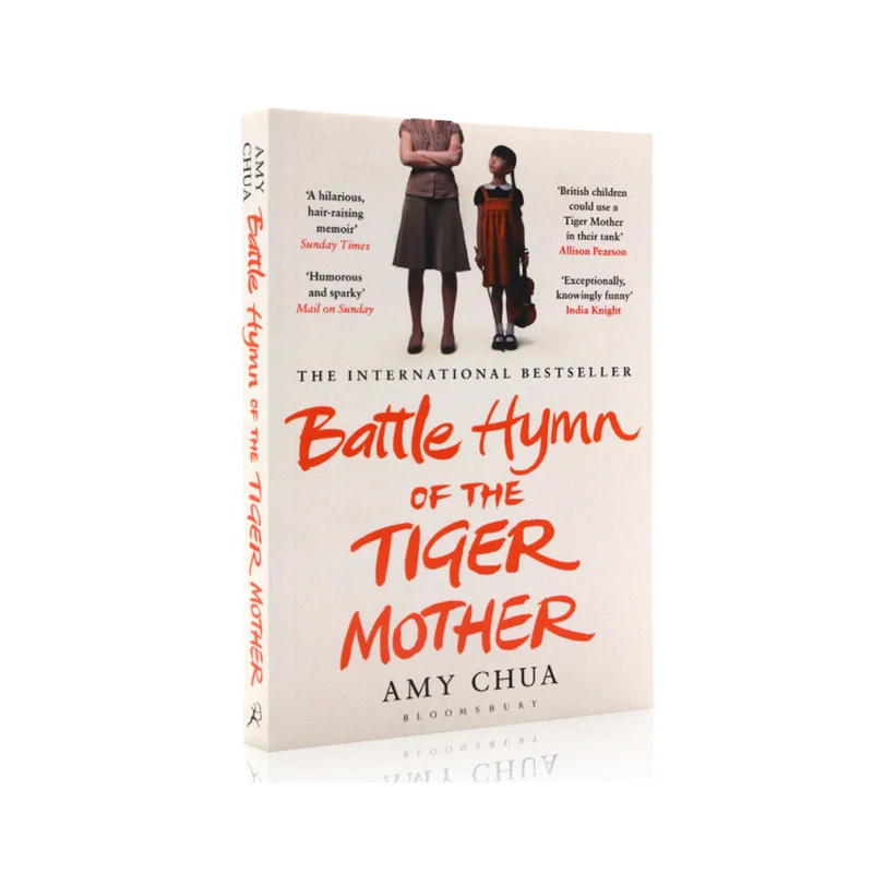 

Battle Hymn Of The Tiger Mother Amy Chua Bloomsbury UK 9781408822074 Book