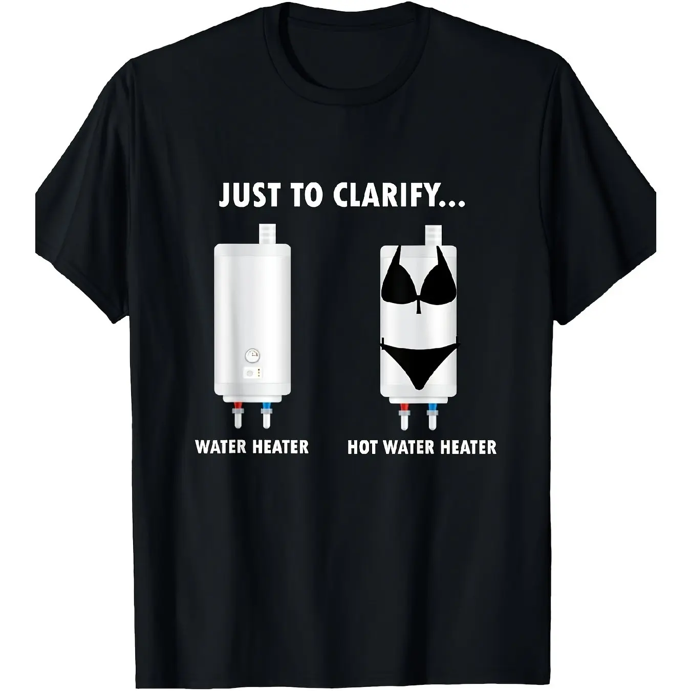 Fun plumber water heater pipe joke dad meme T-shirt seasonal fashion retro design unisex round neck T-shirt