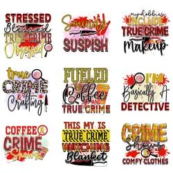 True Crime Custom Patch Heat Transfer Patches Arts Crafts Ironing T-Shirt Hoodies Diy Iron On Patches Fearless Girl