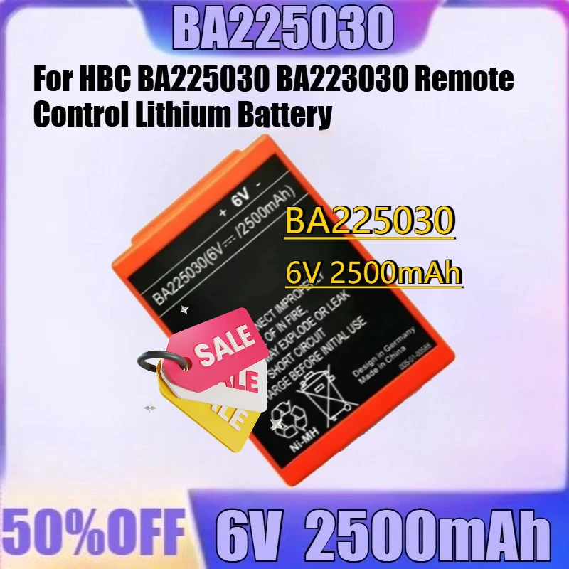 

For HBC BA225030 BA223030 Remote Control Lithium Battery Accessories 2500mAh New BA225030 High Quality Battery