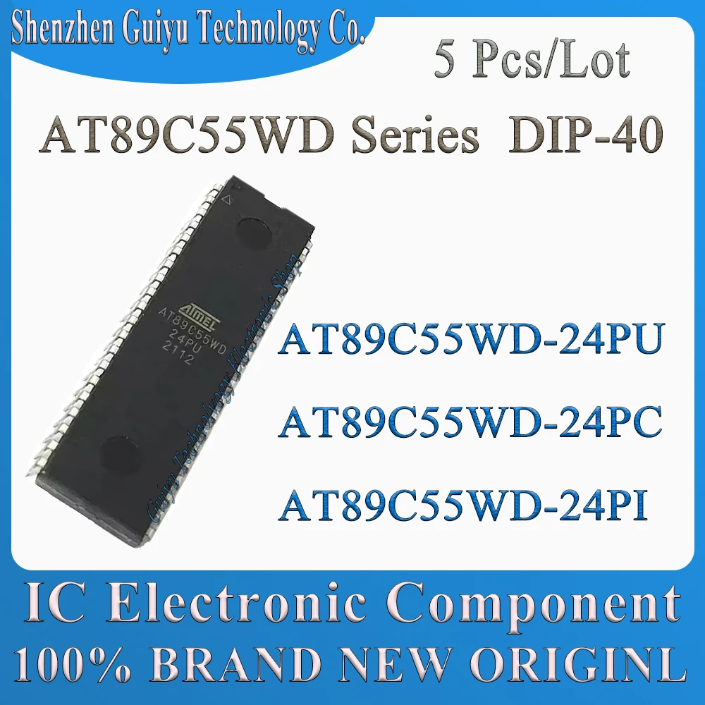 

5 Pcs/Lot AT89C55WD-24PU AT89C55WD-24PC AT89C55WD-24PI AT89C55WD-24 AT89C55WD AT89C55 AT89C AT89 DIP-40 IC MCU Chip