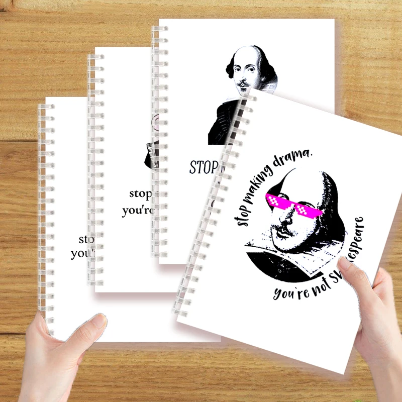 Spiral Notebook -Stop Making Drama You Are Not Shakespeare - Writing Pad Note Book Poem Quotes Harajuku Poster Cover Artist Gift