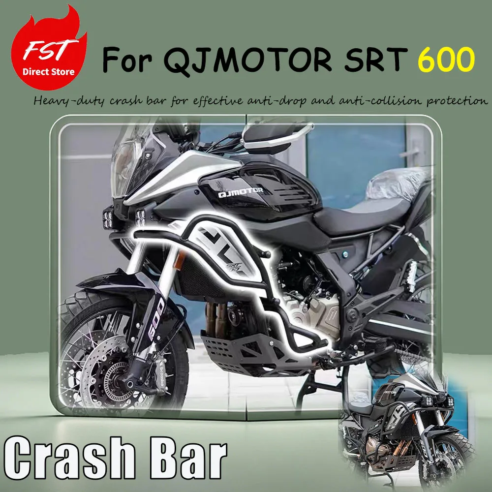 For QJMOTOR SRT 600, the modification includes the addition of bumper upper and lower guards and an engine anti-damaging bar.