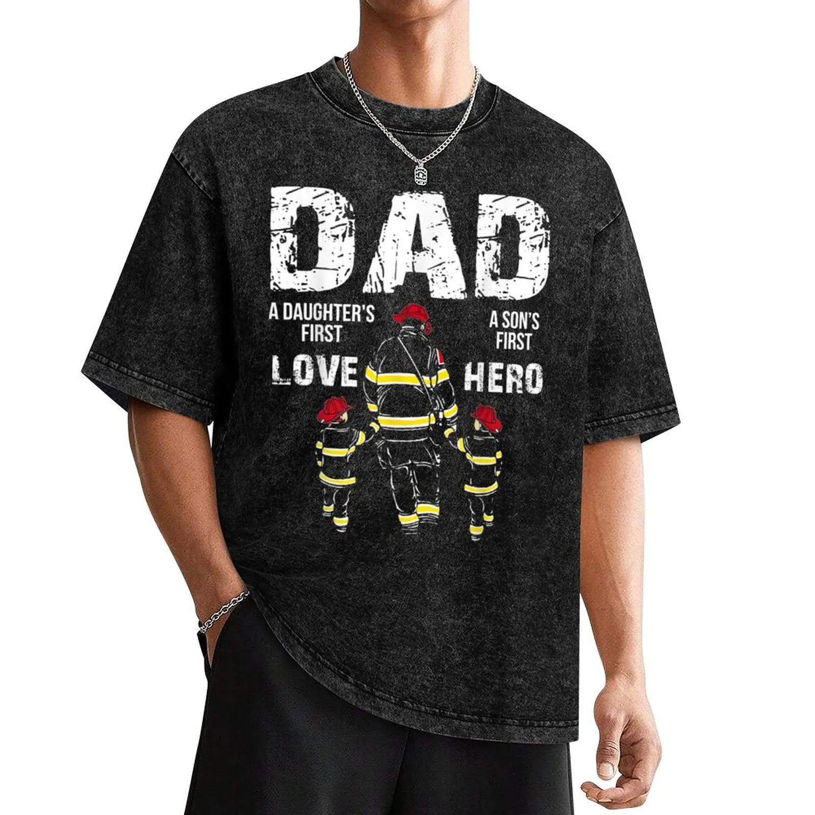 

Firefighter Dad A Daughter's First Love A Son's First Hero Gift T-Shirt vintage t shirts tops plain white t shirts men