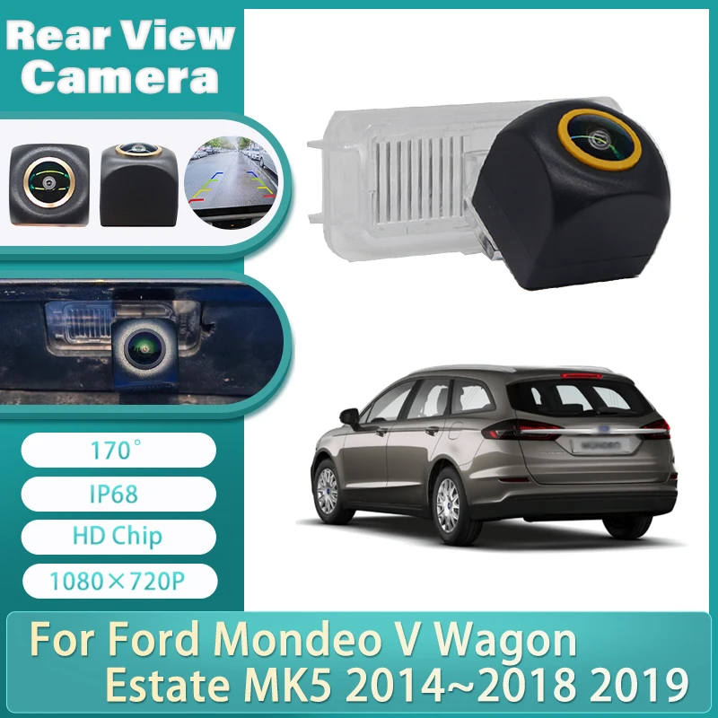 

HD 1080P 170° FishEye Vehicle Rear View Camera For Ford Mondeo V Wagon Estate MK5 2014~2019 Car Reverse Camera HD Night Vision