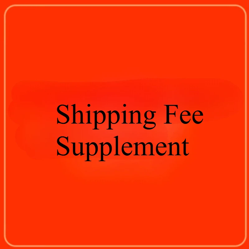 

Make up the postage link, please do not buy it at will, please consult customer service for details