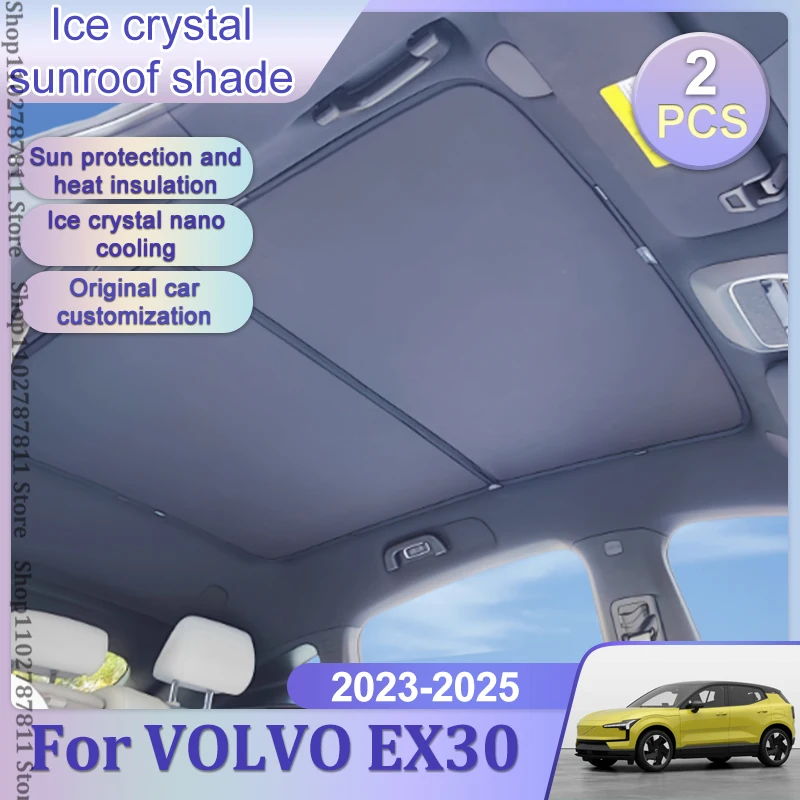 Upgrade Ice Crystal Sunroof Sunshade For VOLVO EX30 2023 2024 2025 Roof Split Sun Shades Glass Roof Front Rear Skyline Car Tools