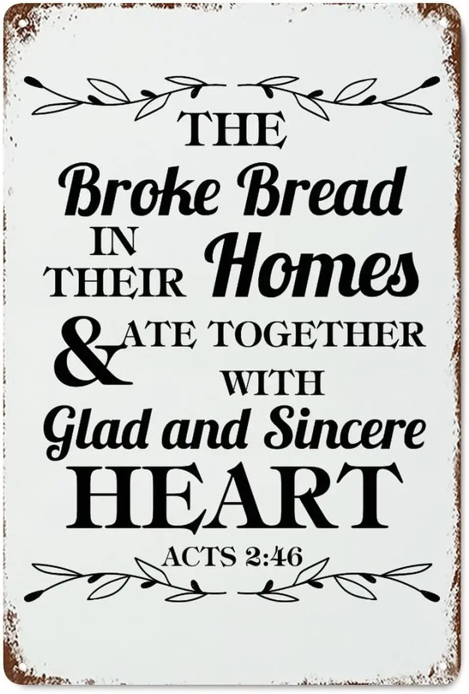 The Broken Bread in There Homes & Ate Together with Glad and Sincere Heart Acts Metal Signs Retro Wall Plaque Positive Quote