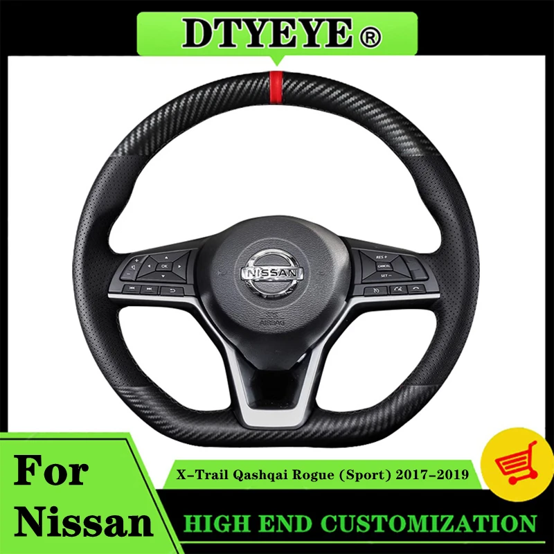 

Customized Car Steering Wheel Cover For Nissan X-Trail Qashqai Rogue (Sport) 2017-2019 Carbon Fiber DIY Steering Wheel Braid