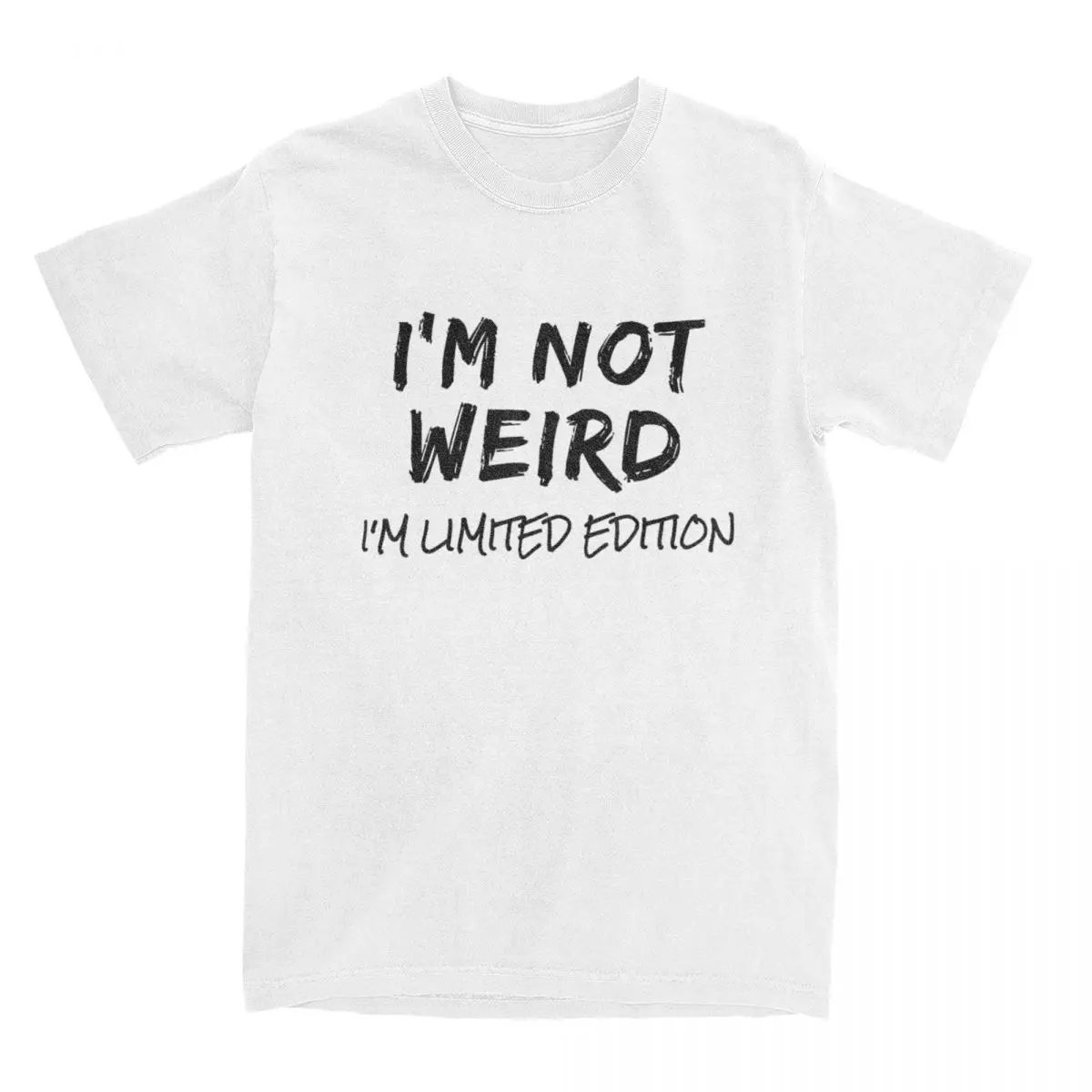 I'm Not Weird I'm Limited Edition Men's T Shirts Funny Sarcastic Awesome Tee Shirt Humor T-Shirts Cotton Plus Size Clothing