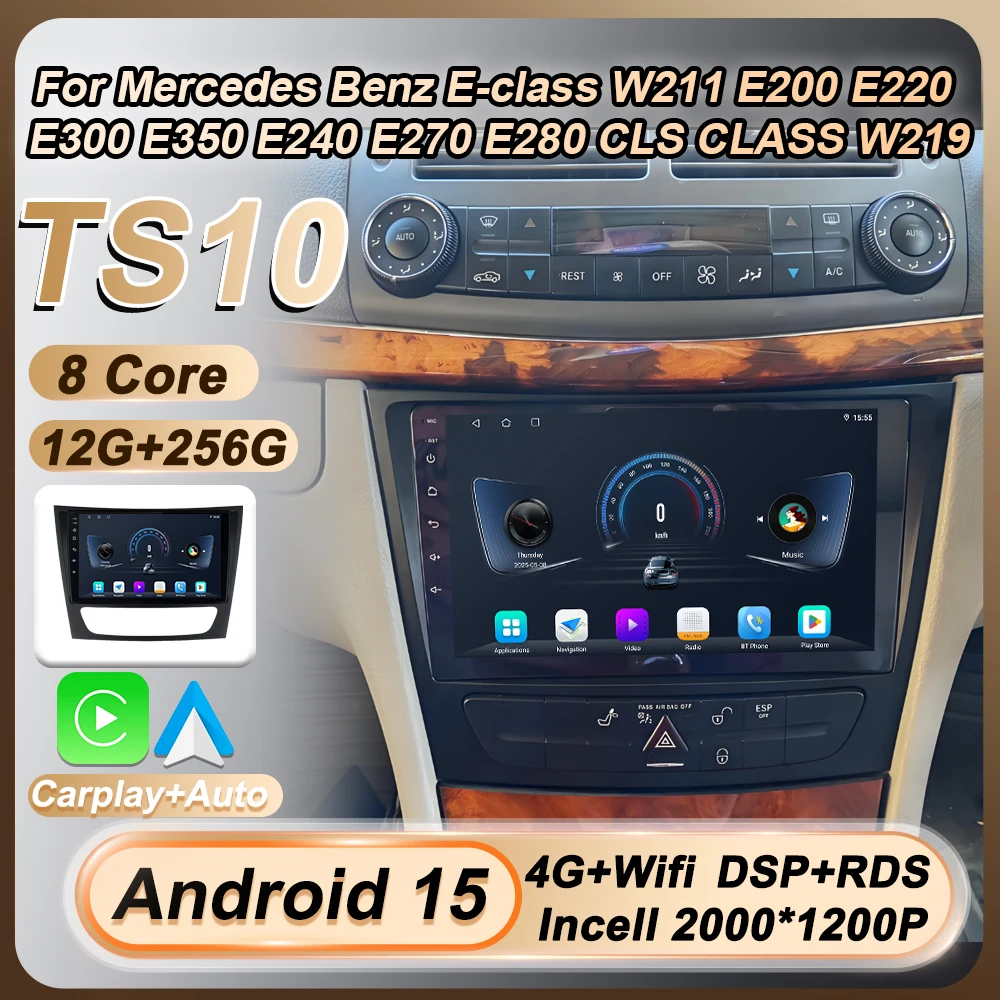 

Android 15 Car Radio For Mercedes Benz E-class W211 E200 E220 E300 E350 E240 E270 E280 CLS CLASS W219 Wireless Carplay Auto Wifi