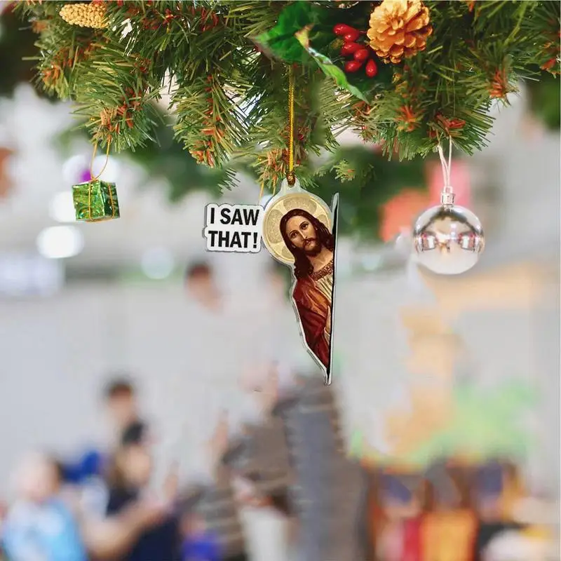 I Saw That Jesus Door Hanger Jesus Funny 2d Hang Charm Christmas Tree Pendant For Rear View Mirror Hang Charm For Women Men