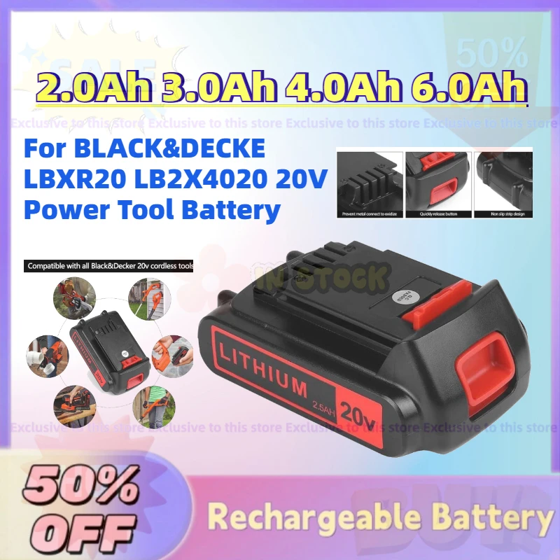 

Large Capacity 2.0Ah 3.0Ah 4.0Ah 6.0Ah Li-ion Rechargeable Batteries For BLACK&DECKE LBXR20 LB2X4020 20V Power Tool Battery
