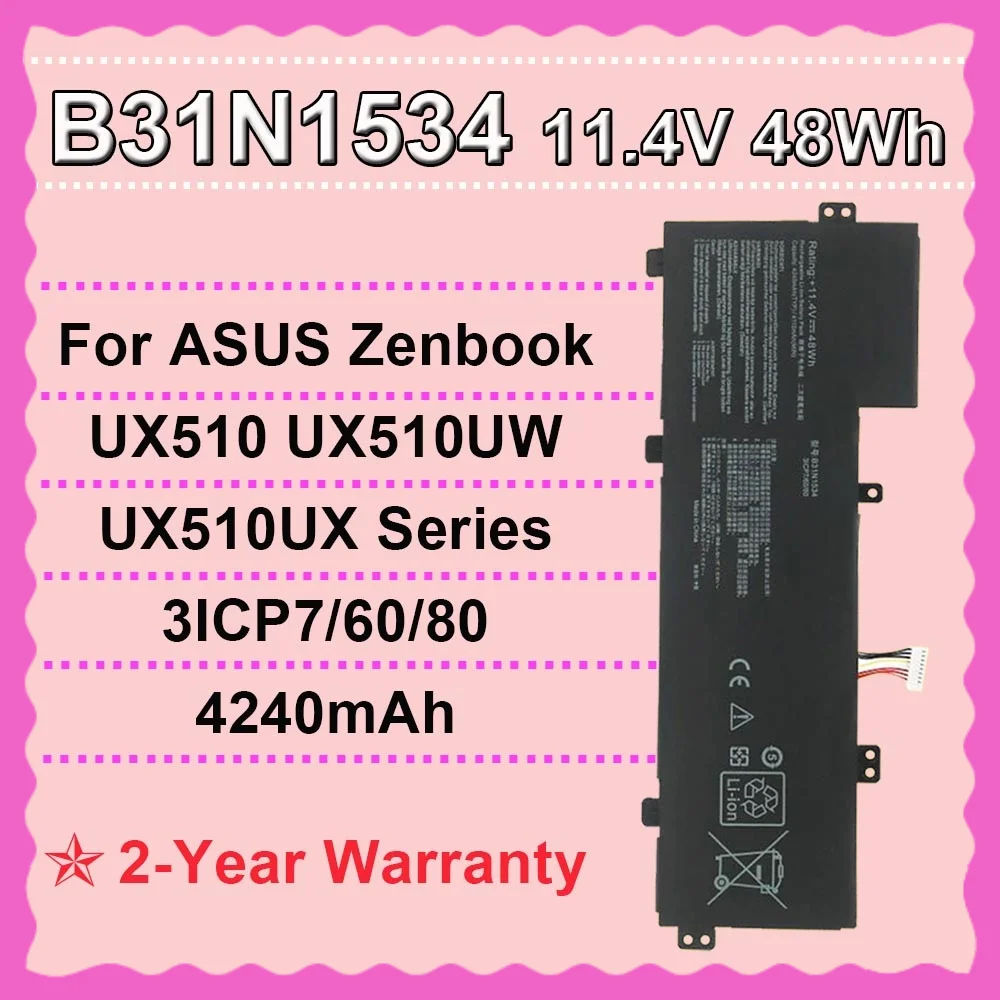 

B31N1534 Replacement Laptop Battery 11.4V 48Wh 4240mAh For ASUS Zenbook UX510 UX510UW UX510UX Series Batteries 3ICP7/60/80