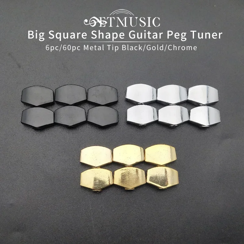 6Pcs Metal Big Square Shape Guitar Tuning Peg Tuners Machine Head Replacemen Buttons Knob Handle Tip Black/Gold/Chrome
