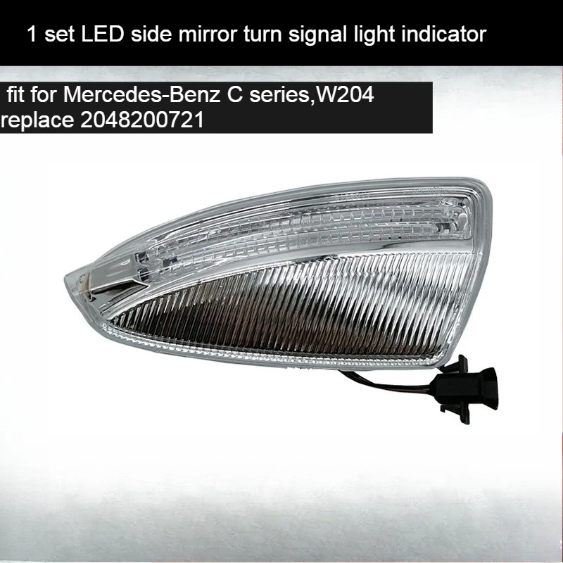 

1 Set LED Side Mirror Turn Signal Light Indicator Fit for Mercedes-Benz C Series,W204 Turn Signal Lamp 07-14,replace 2048200721