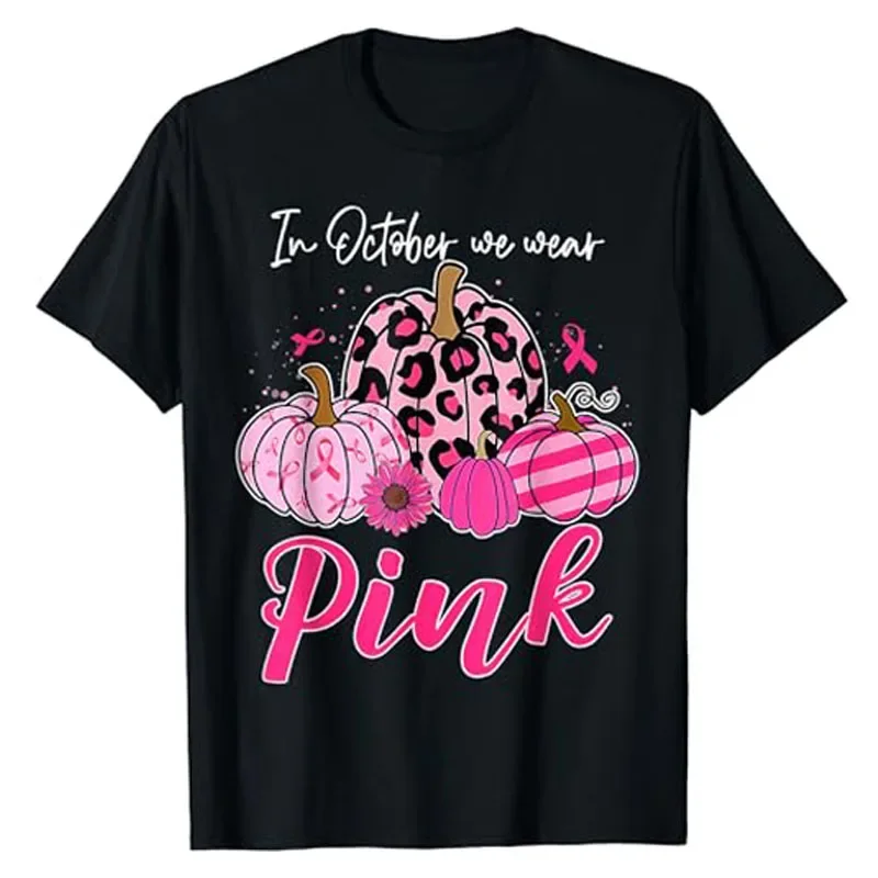 

In October We Wear Pink Pumpkin Breast Cancer Awareness T-Shirt Breast Cancer Ribbon Warriors, Fighters & Survivors Graphic Tees