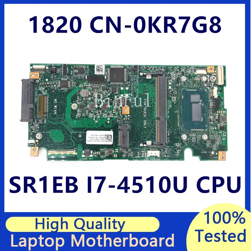 CN-0KR7G8 0KR7G8 KR7G8 материнская плата для ноутбука Dell 1820 с процессором SR1EB I7-4510U 100% полностью протестированная