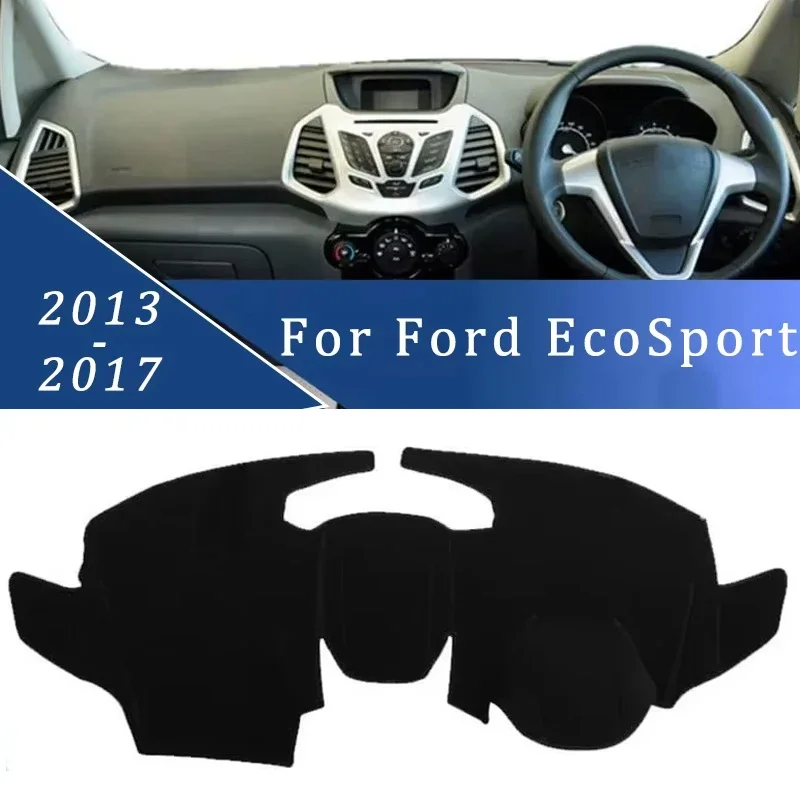 

For Ford EcoSport 2013-2017 Models Car Dashboard Cover Sun Shade Mats Avoid Light Pads Instrument Panel Protective