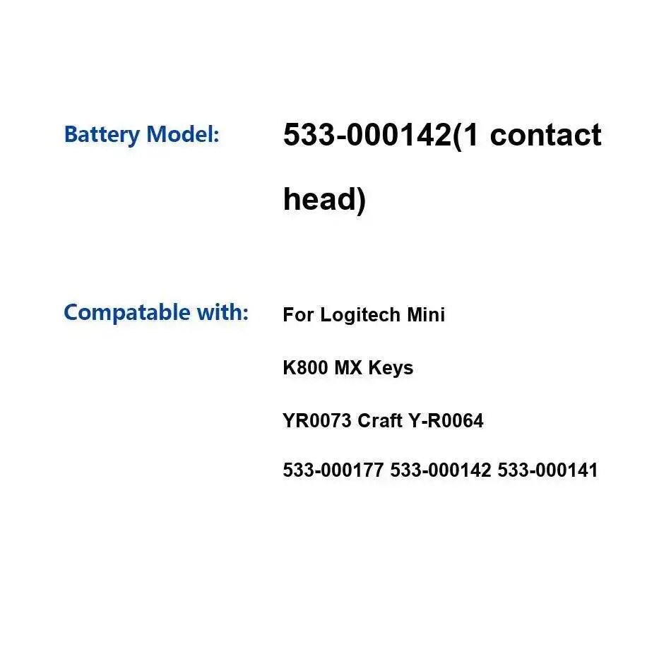 

Battery 533-000142(2 Contact For Logitech MX KEYSYR0073 Keys YR0073 K800 Craft Y-R0064 533-000177 533-000142 533-000141 Mini