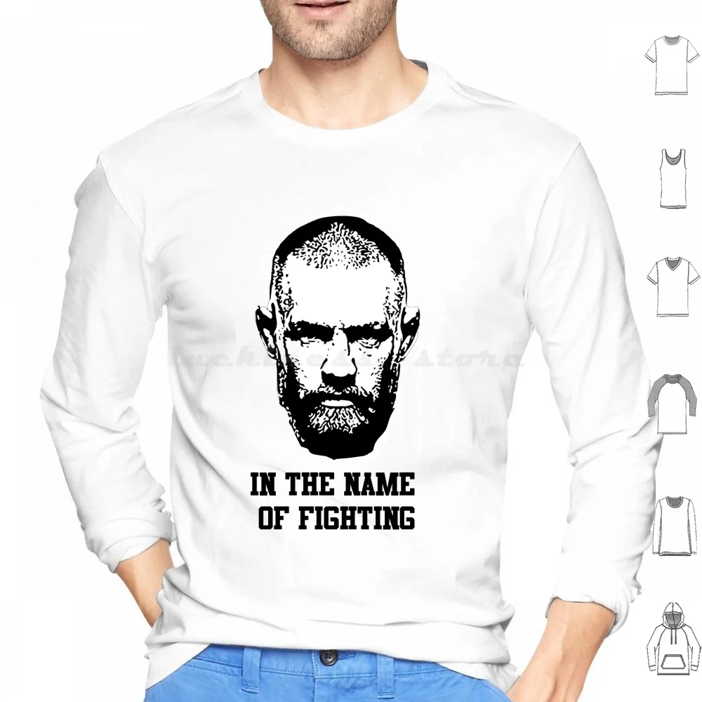 Conor Mcgregor In The Name Of Fighting Hoodies Long Sleeve Conor Mcgregor Fighting Ireland Irish