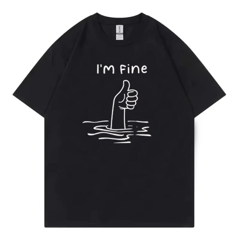 I'm Fine Funny Printed Men's T-Shirt 100% Cotton Oversized Minimalist Cartoon Graphic Tees for Women Tops Tees Streetwear