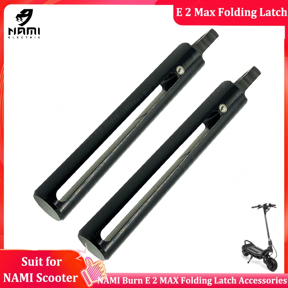 

Оригинальные детали складного защелки Nami, аксессуары Nami officail, складная защелка Namo E 2 Max для электрического скутера Nami E 2 Max
