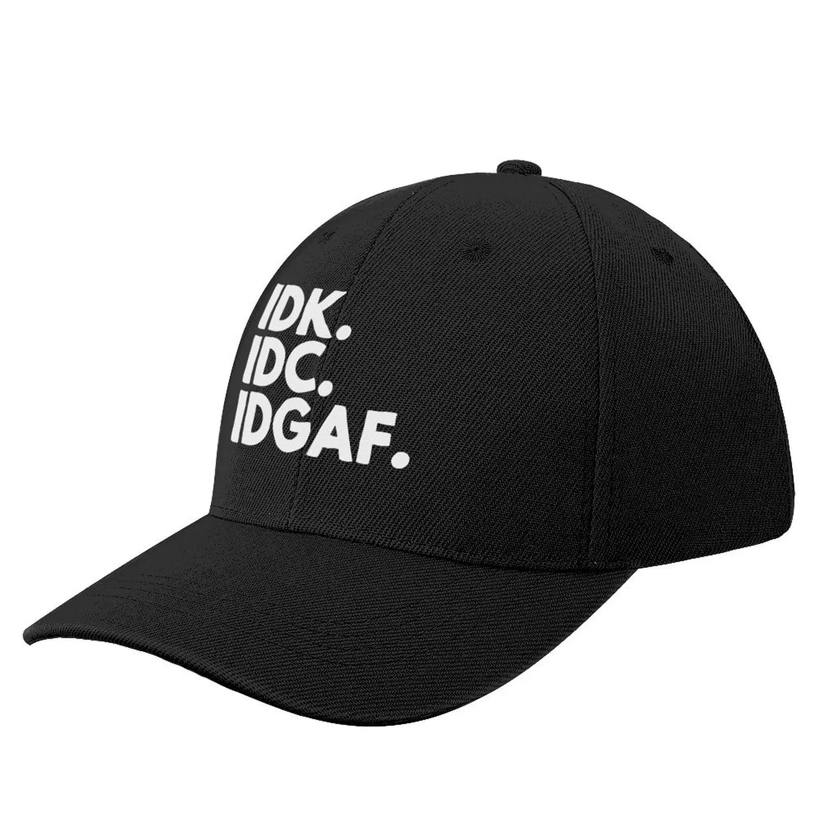 IDK. IDC. IDGAF Baseball Cap Fishing cap Icon custom Hat New In The Hat Designer Man Women's