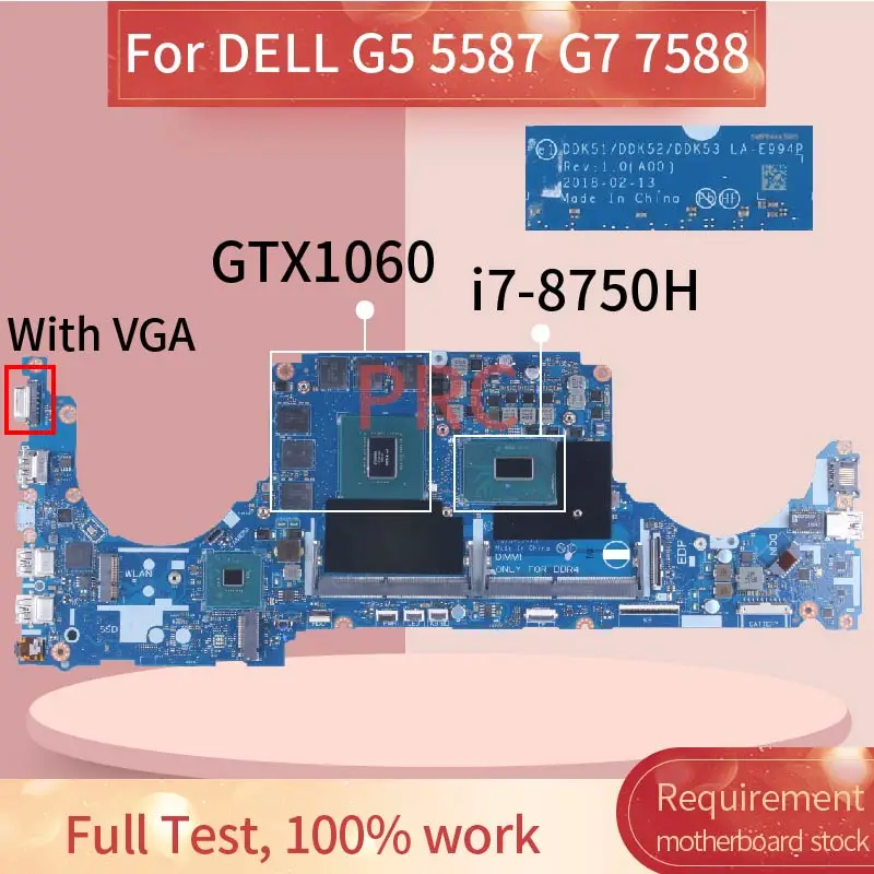 

For DELL G7 7588 G5 5587 LA-E994P Laptop Motherboard I5 I7-8th GTX1060 0TM9WY 0KPG8D DDK51/DDK52/DDK53 DDR4 Notebook Mainboard