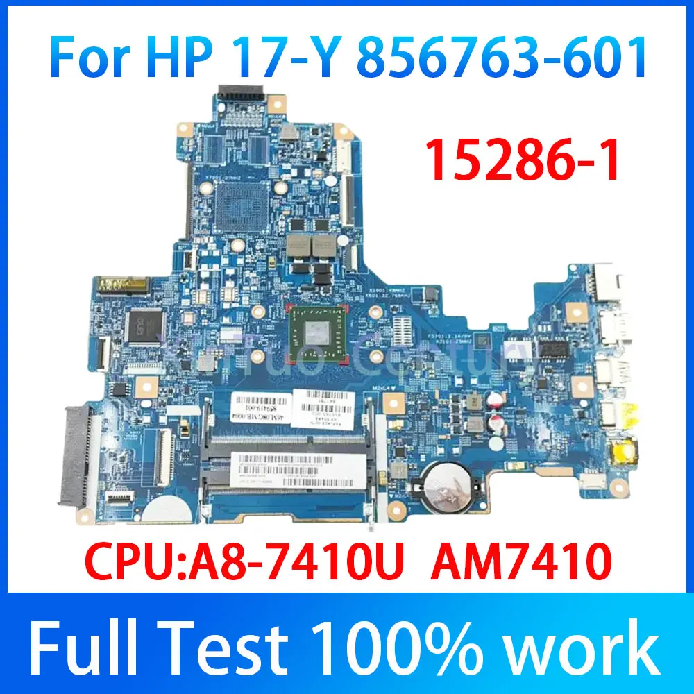 

15286-1 856765-601 856765-001 859419-001 For HP 17-Y Portable Motherboard E2-7110 A8-7410 CPU DDR3 448.08g02.0011 100% Tested Wo