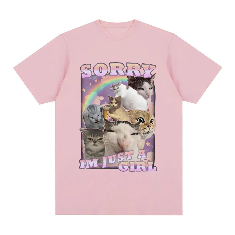 Sorry Im Just A Girl Funny Cat Meme Graphic T-shirts Summer Men Women Fashion Casual T Shirts 100% Cotton Cozy Oversized T-shirt view 6