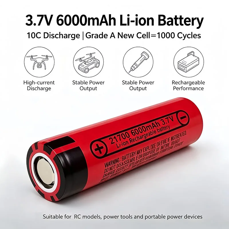 10C Discharge Grade A 21700 3.7V 6000mAh 1000 Cycles 60A Lithium-Ion Power Rechargeable Battery with Large Capacity High Power