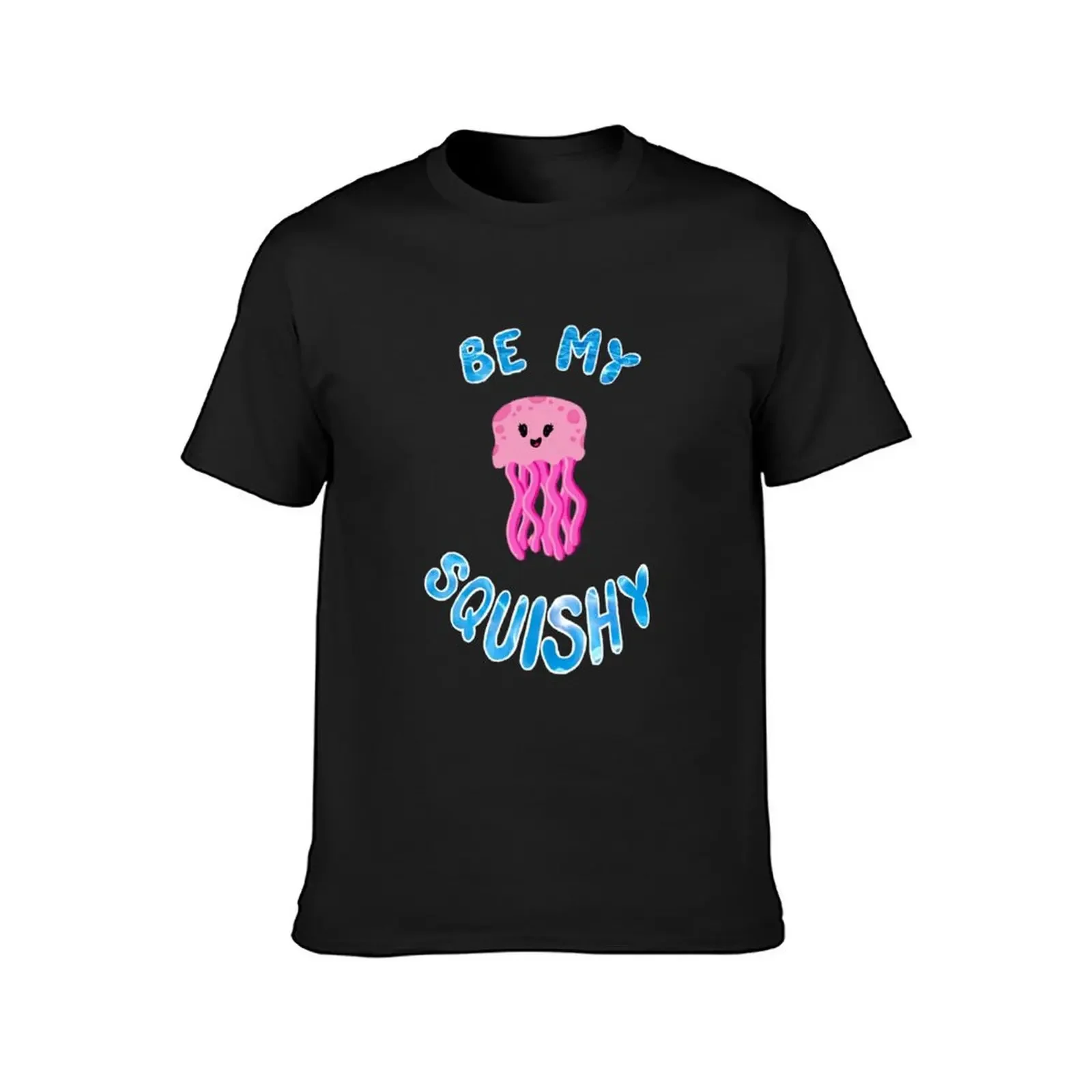 Be My Squishy T-Shirt graphic t shirt vintage vintage t shirts shirts graphic tees vintage graphic tee mens t shirts pack