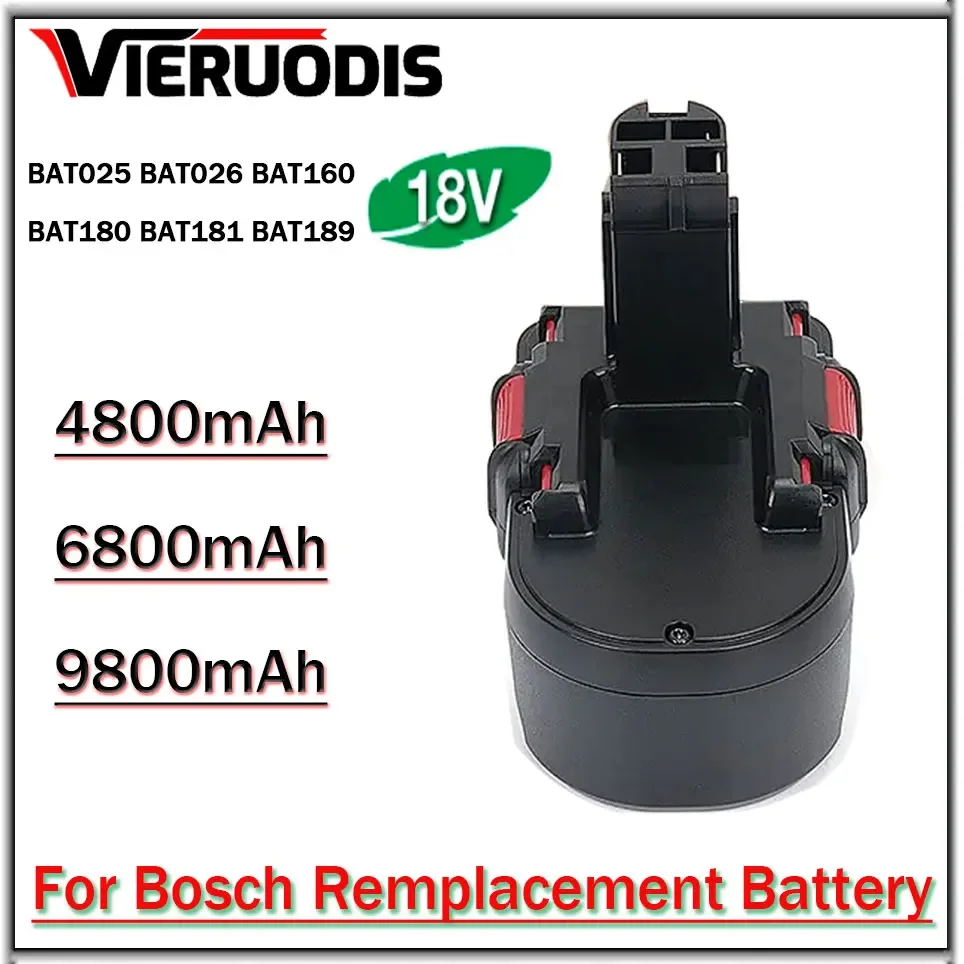 

9800mAh For Bosch 18V Battery Compatible with For Bosch BAT181 BAT025 BAT026 BAT160 BAT180 BAT189 PSR 18 VE-2 GSR VE-2 GSB