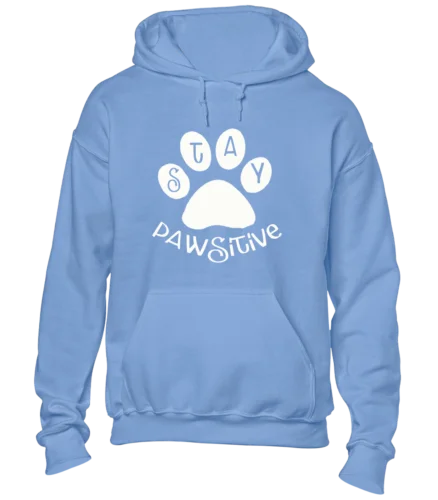 Polarshe STAY PAWSITIVE HOODY HOODIE COOL DOG CAT ANIMAL LOVER DESIGN GIFT IDEA TOP NEW