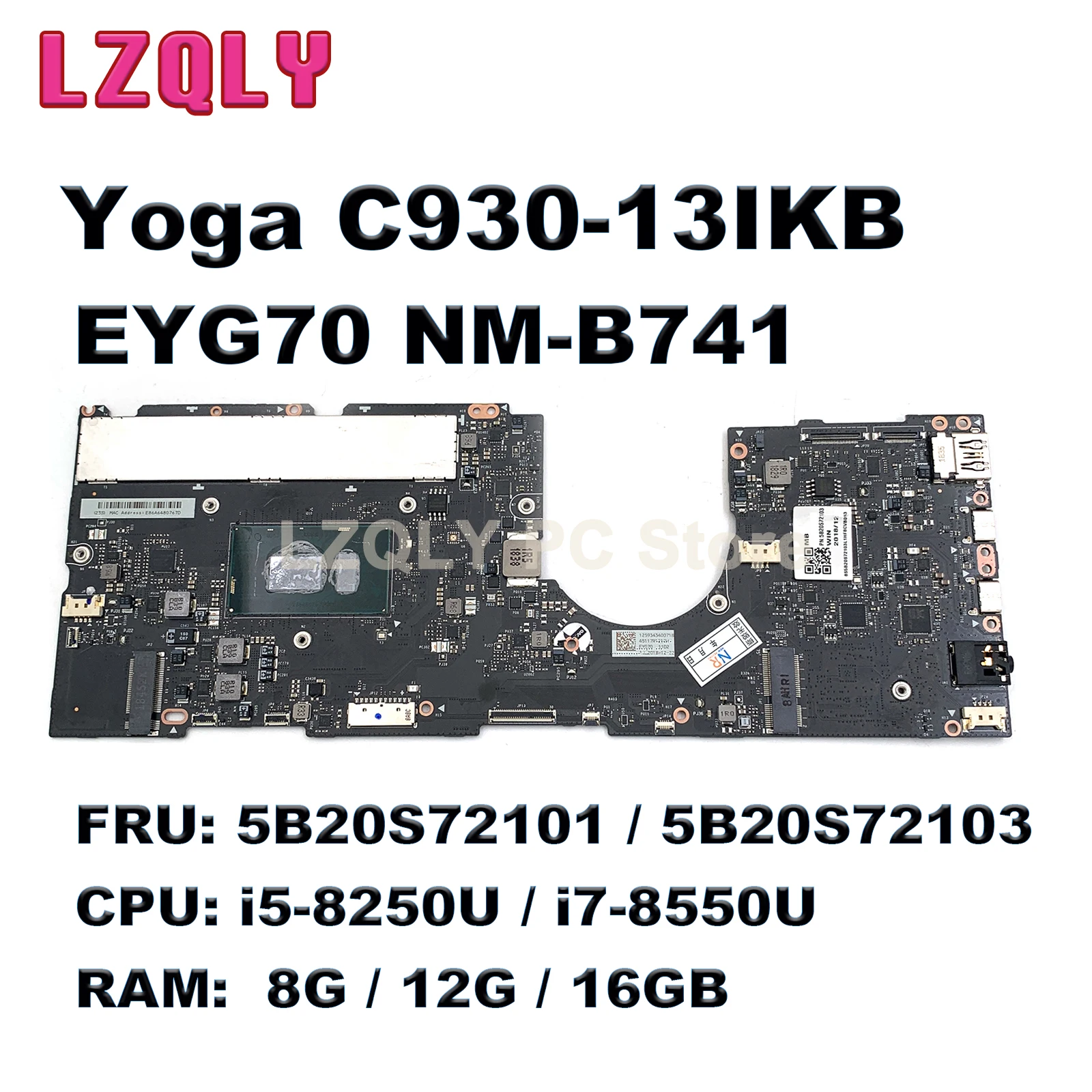 For Lenovo Yoga C930-13IKB Laptop Motherboard EYG70 NM-B741 With i5-8250U i7-8550U CPU 8G 12G 16GB-RAM FRU:5B20S72101 5B20S72103