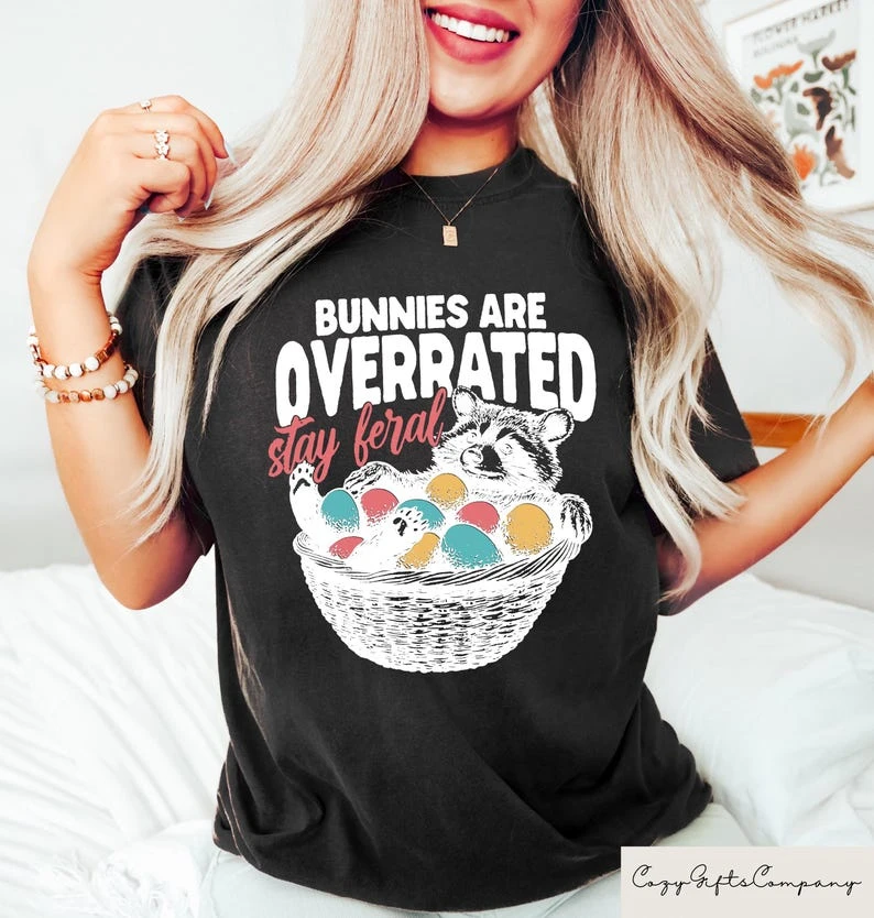 Bunnies Are Overrated Stay Feral T-shirt, Funny Easter Raccoon Shirt, Feral Easter Shirt, Humorous Easter Gift