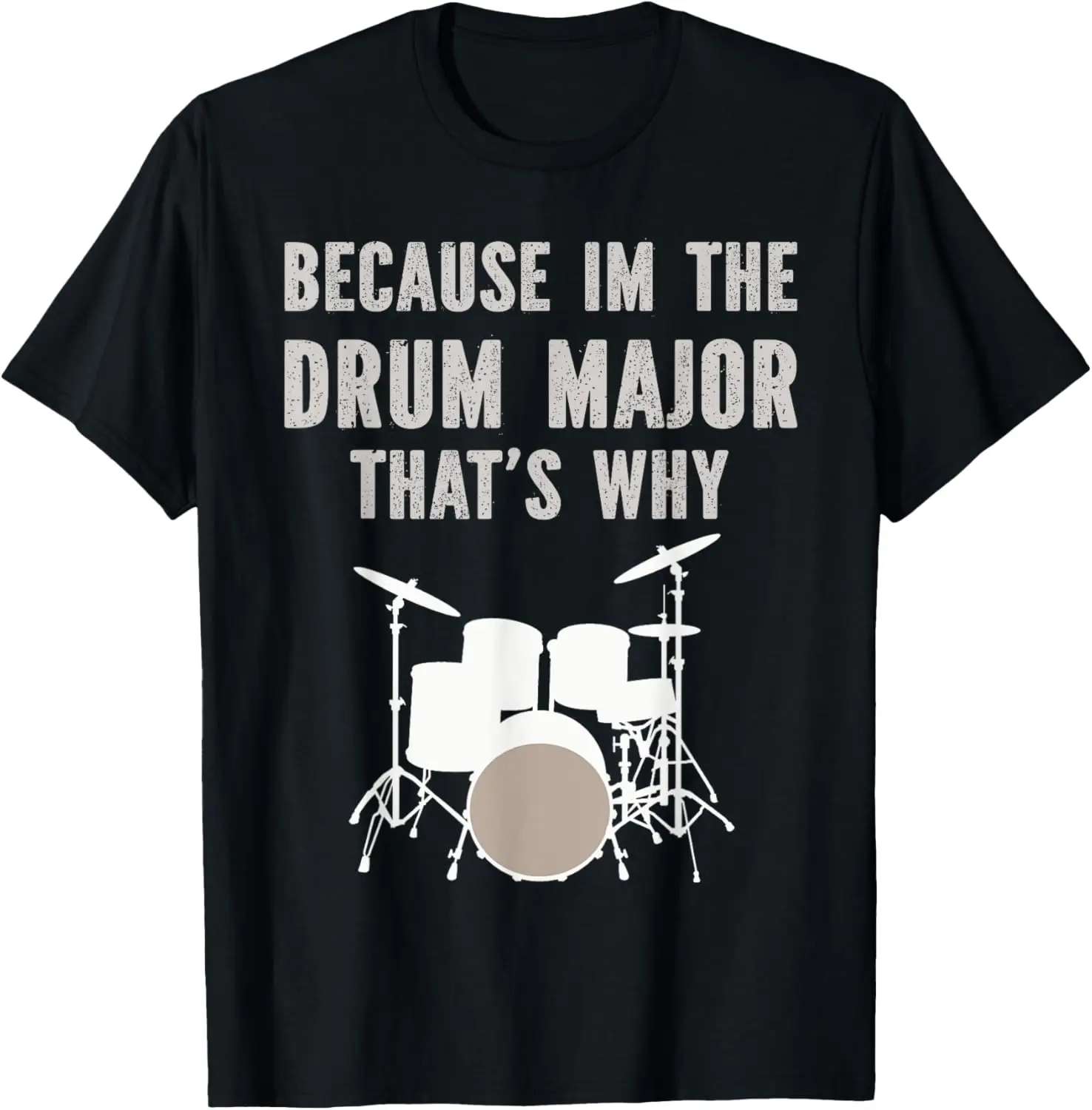 Porque soy el mayor del tambor, eso es por qué camiseta divertida de baterista de batería