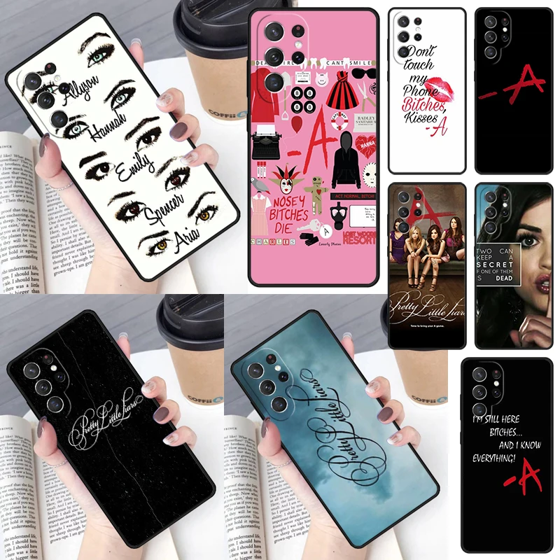 Fashion Style Pretty Little Liars Cover per Samsung Galaxy S23 Ultra S22 S20 S21 FE S8 S9 S10 Plus Note 10 20 custodia per telefono Ultra