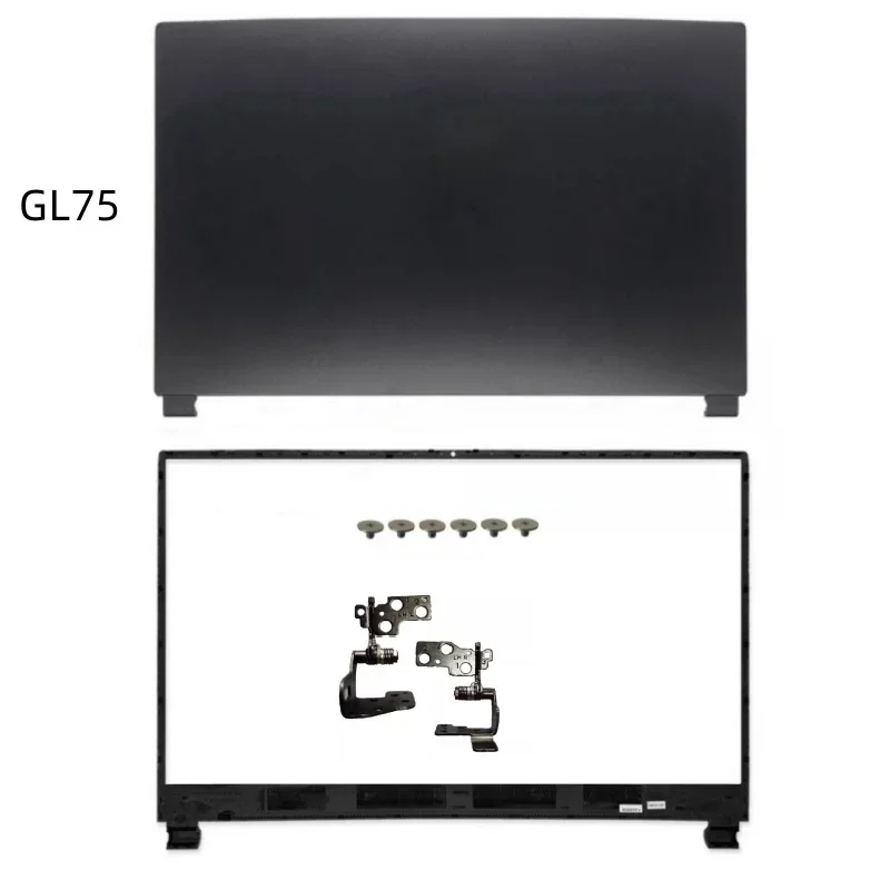 

New Accessories For GL75 9SE 9SD MS-17E2 MS-17E4 MS-17E5 MS-17E7 17.3" Top Case Rear Lid Lcd Back Cover/Front Bezel/Hinge