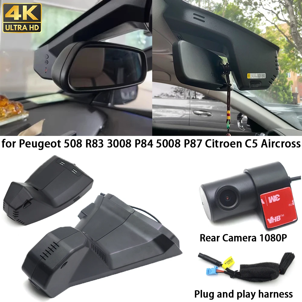 for Peugeot 508 R83 3008 P84 5008 P87 Citroen C5 Aircross 4K Dash Cam Front Rear Camera DVR Plug and Play Video Recorder Wifi
