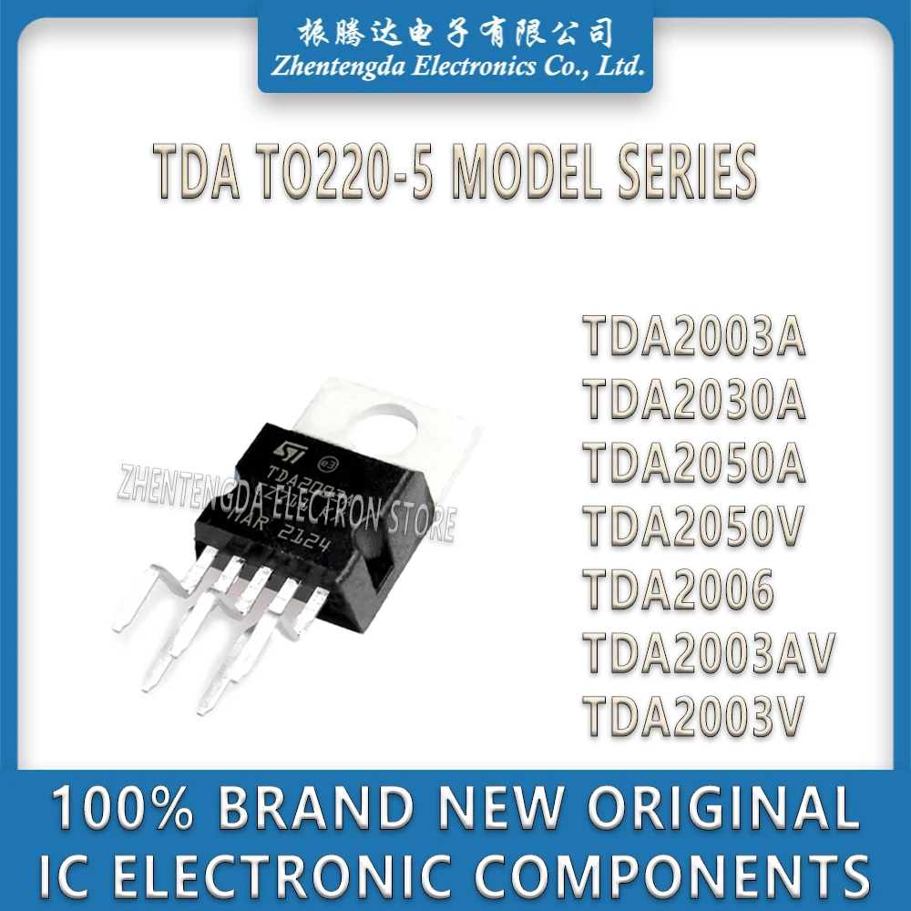 TDA2003A TDA2030A TDA2050A TDA2050V TDA2006 TDA2003AV TDA2003V TDA2003 TDA2030 TDA2050 TDA2003 IC Chip TO220-5