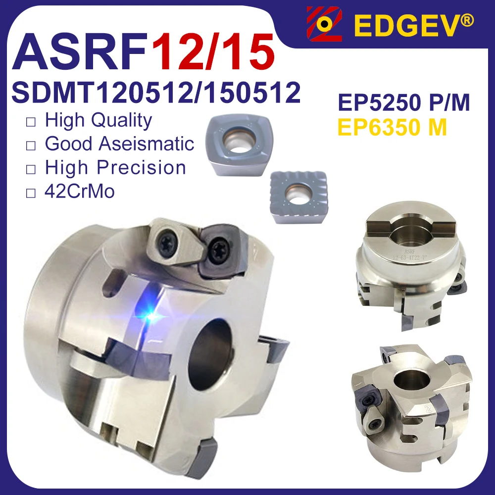 

EDGEV ASRF Milling Cutter Head,ASRF12 ASRF15 50 63 80 100 Tool,For SDMT SDMT120512 SDMT150512 Insert Holder,42crmo CNC Face Mill