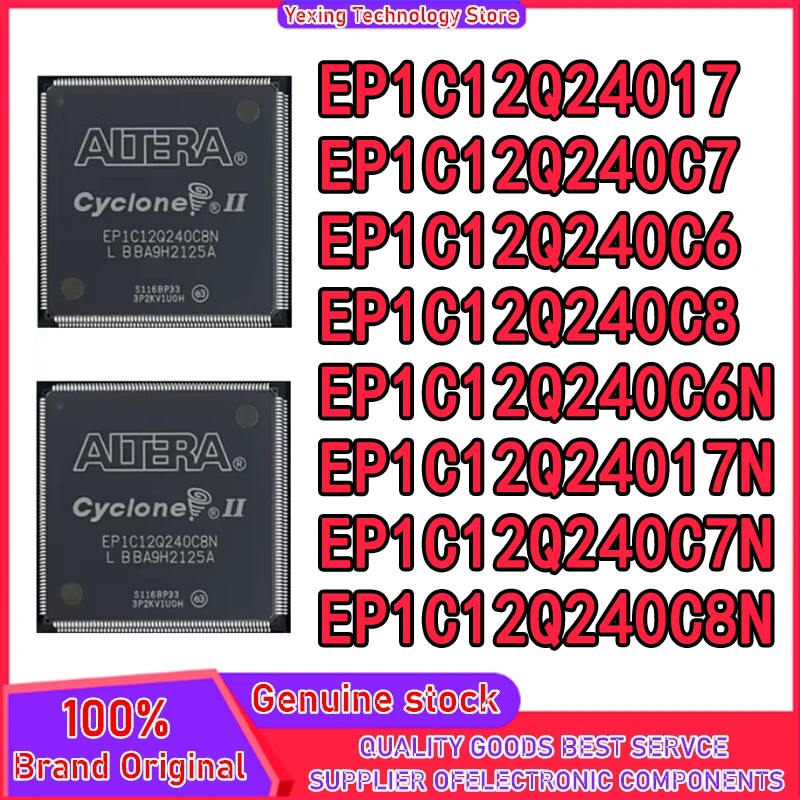 

EP1C12Q240C6 EP1C12Q240C6N EP1C12Q240I7 EP1C12Q240I7N EP1C12Q240C7 EP1C12Q240C7N EP1C12Q240C8 EP1C12Q240C8N QFP240 IC Chip Новый