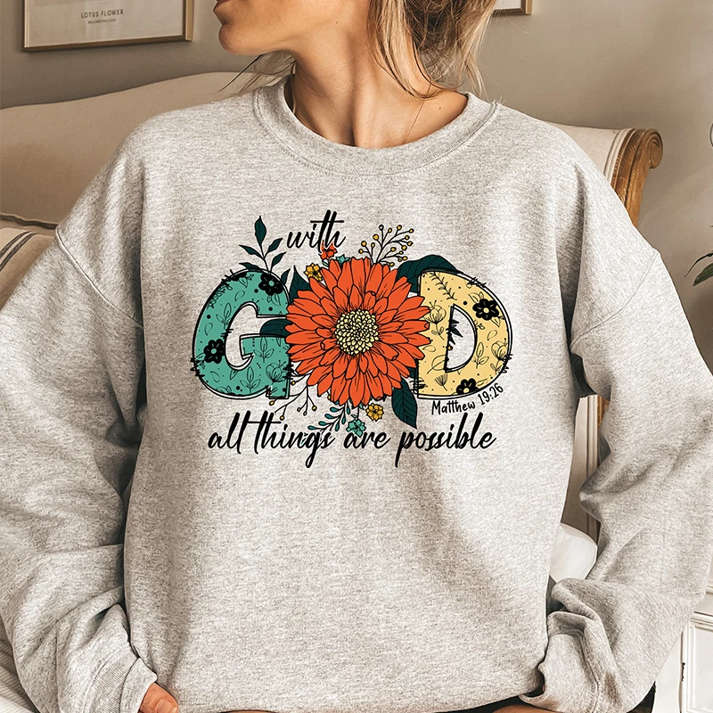 

Inspirational Women Sweatshirt with God All Things Are Possbible Cotton Christian Clothes Y2k 2000s Grunge Chuch Jumper O Neck