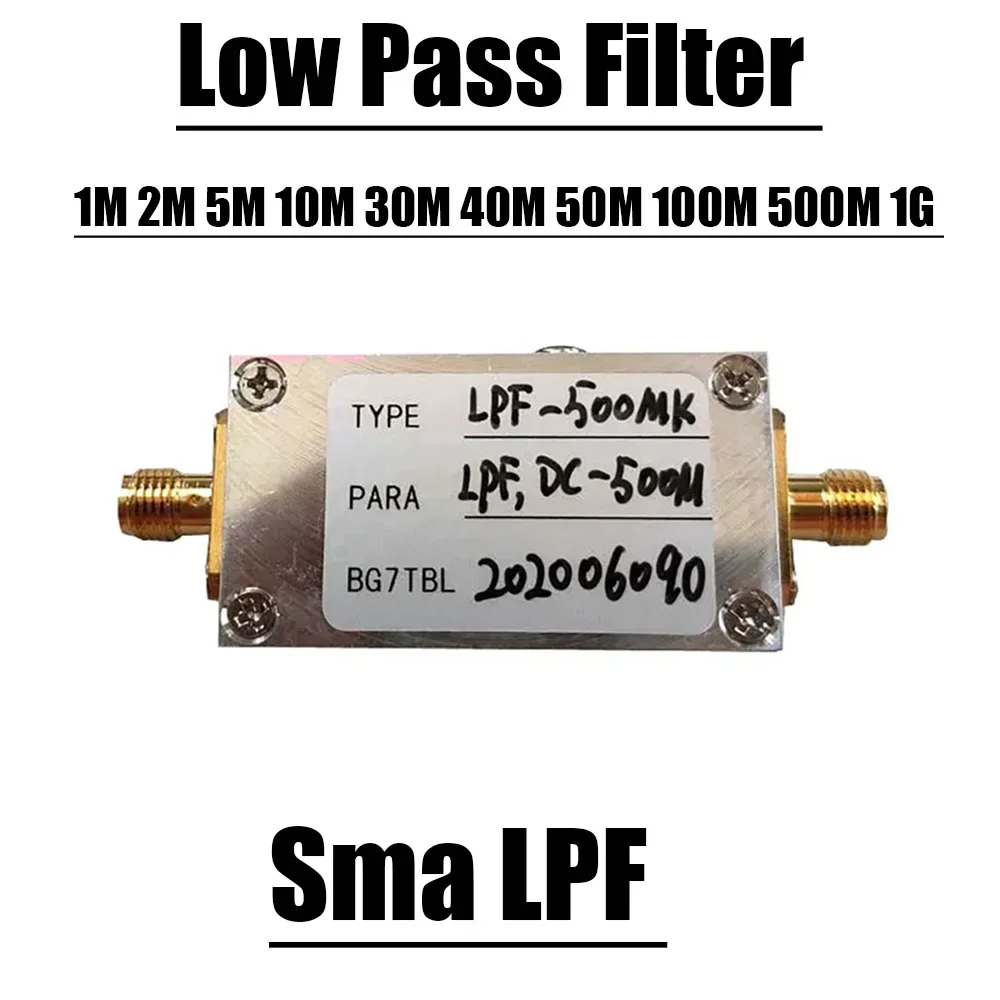 0.1M-1G Sma LPF Low Pass Filter 10k 100k 1M 2M 5M 10M 20M 30M 40M 50M 100M 110M 200M 500M 900M Lc DC FILTER RF Amplifier Radio