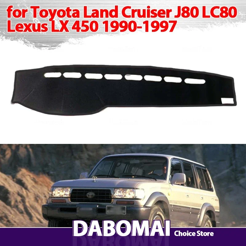 For Toyota Land Cruiser J80 LC80 Lexus LX 450 1990~1997 Car Dashboard Cover Avoid Light Pad Instrument Platform Cover Mat Carpet