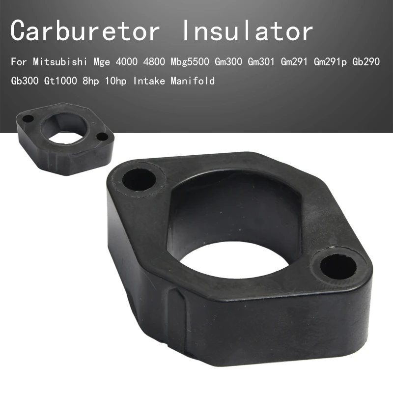 

Carburetor Insulator For Mitsubishi Mge 4000 4800 Mbg5500 Gm300 Gm301 Gm291 Gm291p Gb290 Gb300 Gt1000 8hp 10hp Intake Manifold