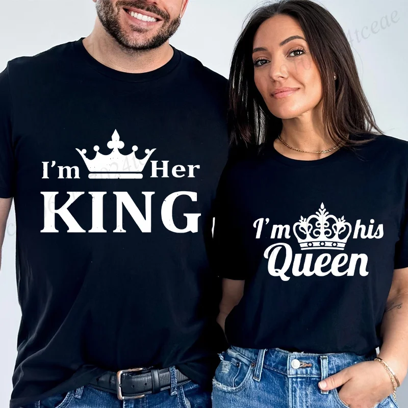 I'm Her King I'm His Queen Couples T-shirt King Queen Outfit for Men Women Lover T Shirts for Couple Gift Tee Shirts Tops